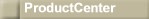 ProductCenter